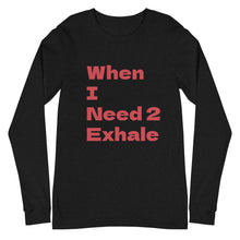 Load image into Gallery viewer, Unisex Long Sleeve Exhale Tee