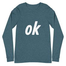 Load image into Gallery viewer, Unisex Long Sleeve Ok Tee