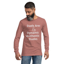 Load image into Gallery viewer, Dads Are Unisex Long Sleeve Tee
