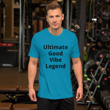 Load image into Gallery viewer, Unisex Ultimate Good Vibe Legend T-shirt