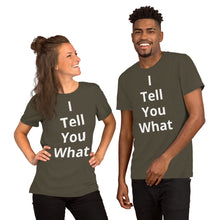 Load image into Gallery viewer, Short-Sleeve Unisex I Tell You T-Shirt