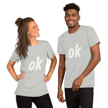 Load image into Gallery viewer, Short-Sleeve Unisex Ok T-Shirt