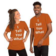 Load image into Gallery viewer, Short-Sleeve Unisex I Tell You T-Shirt