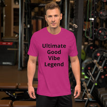 Load image into Gallery viewer, Unisex Ultimate Good Vibe Legend T-shirt