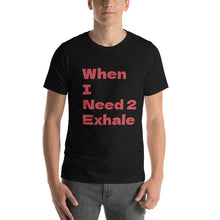 Load image into Gallery viewer, Short-Sleeve Unisex Exhale T-Shirt