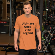 Load image into Gallery viewer, Unisex Ultimate Good Vibe Legend T-shirt