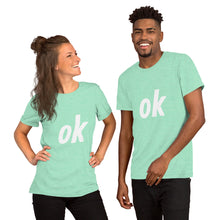 Load image into Gallery viewer, Short-Sleeve Unisex Ok T-Shirt