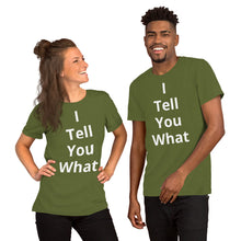 Load image into Gallery viewer, Short-Sleeve Unisex I Tell You T-Shirt