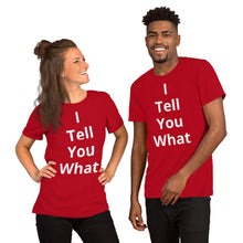 Load image into Gallery viewer, Short-Sleeve Unisex I Tell You T-Shirt