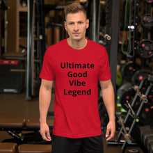 Load image into Gallery viewer, Unisex Ultimate Good Vibe Legend T-shirt