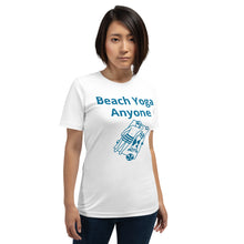 Load image into Gallery viewer, Short-Sleeve Unisex Beach Yoga Anyone T-Shirt
