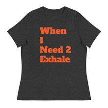 Load image into Gallery viewer, Women's Relaxed Exhale T-Shirt